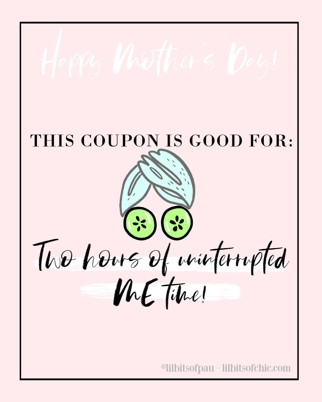 Mother's Day Coupon me time, mommy's me time coupon
